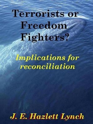 cover image of Terrorists or Freedom Fighters?